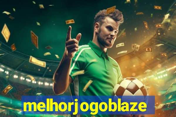 melhorjogoblaze