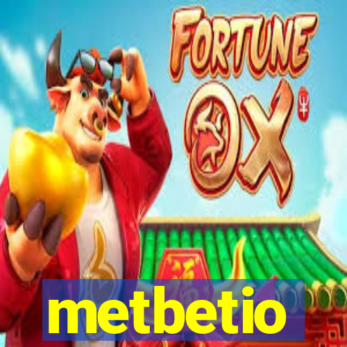 metbetio