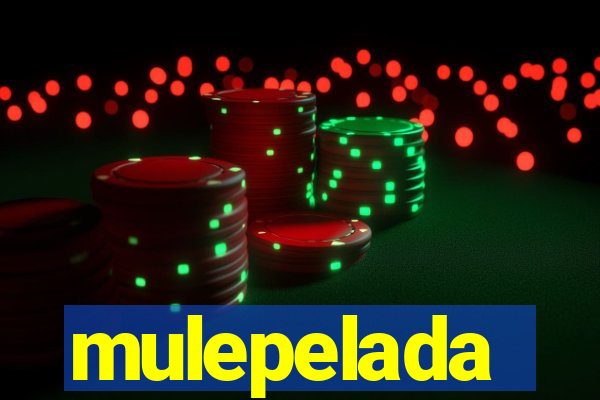 mulepelada