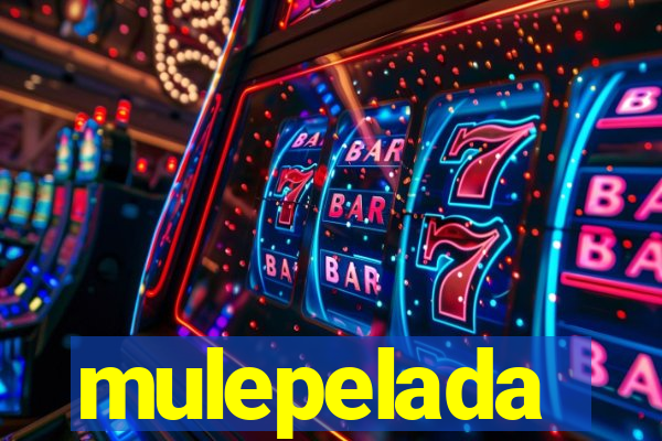 mulepelada