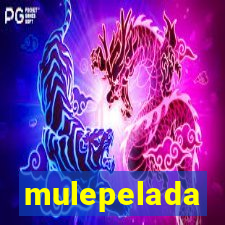 mulepelada