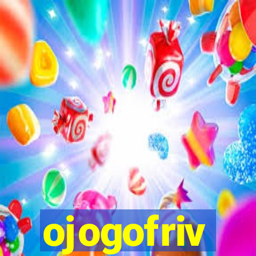 ojogofriv