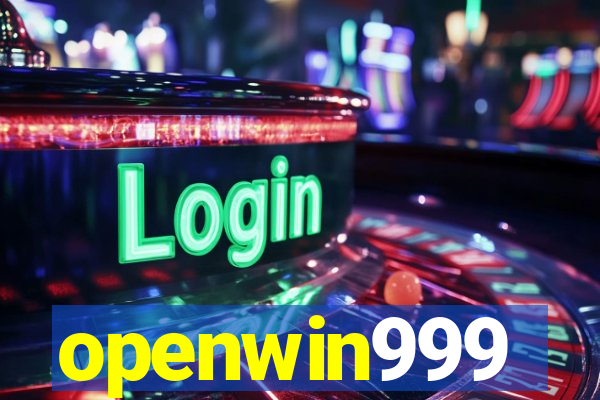 openwin999