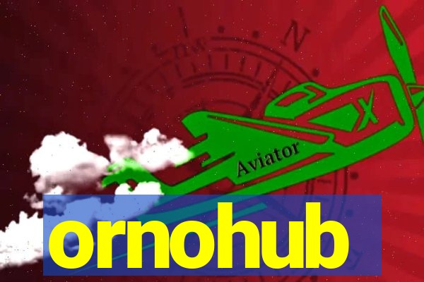 ornohub