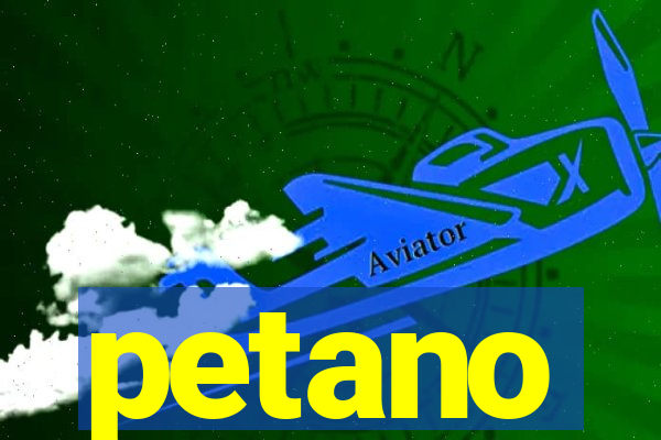 petano