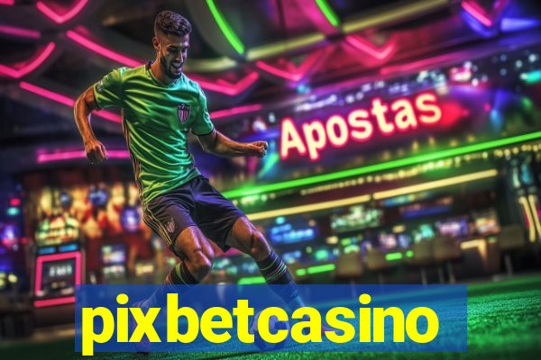 pixbetcasino