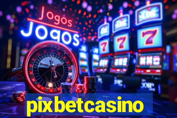 pixbetcasino