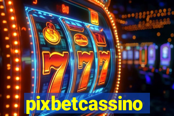 pixbetcassino