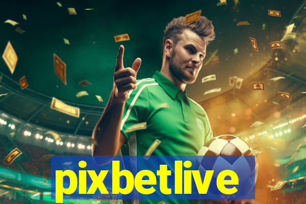 pixbetlive