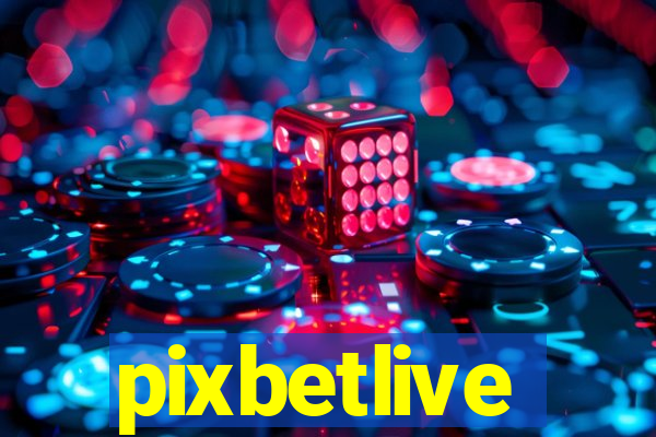 pixbetlive