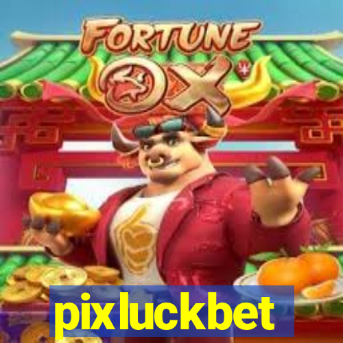 pixluckbet