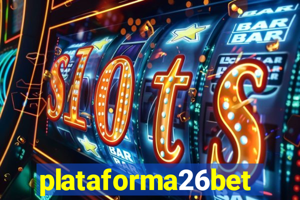 plataforma26bet