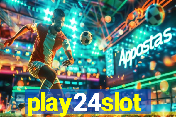 play24slot