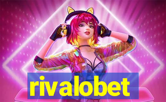 rivalobet