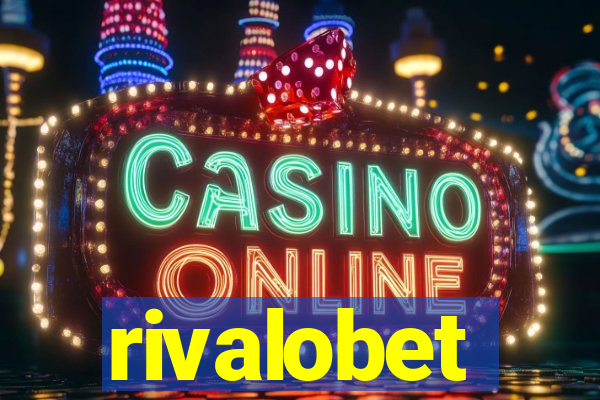 rivalobet