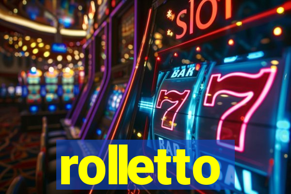 rolletto