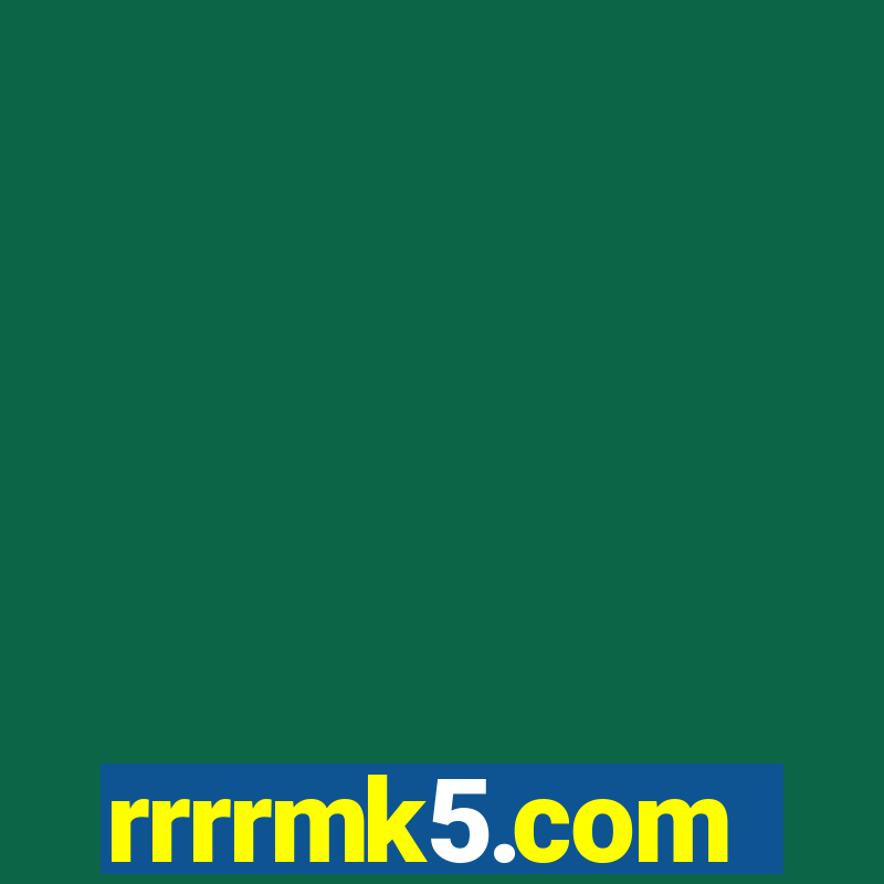 rrrrmk5.com