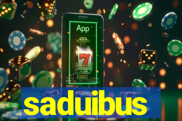 saduibus