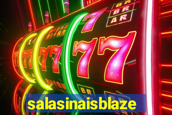 salasinaisblaze