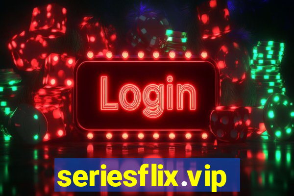 seriesflix.vip