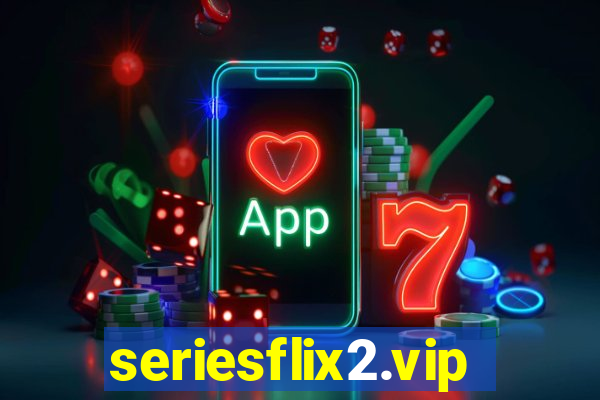 seriesflix2.vip