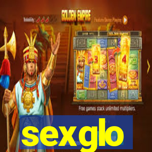 sexglo