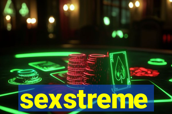 sexstreme