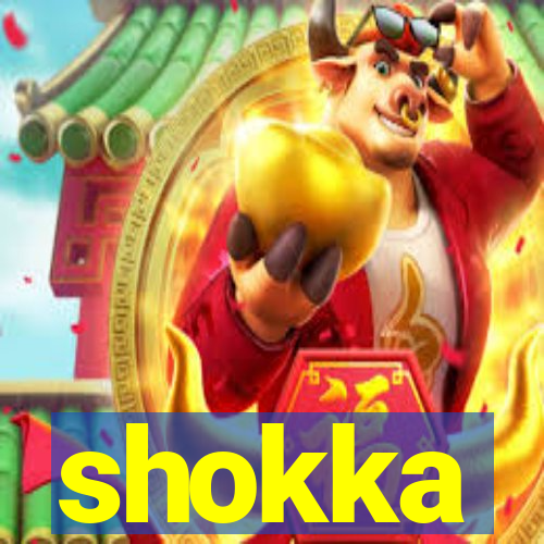 shokka