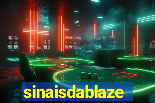 sinaisdablaze