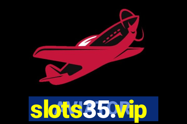 slots35.vip