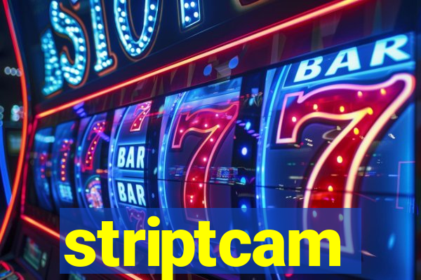 striptcam