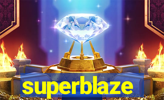 superblaze