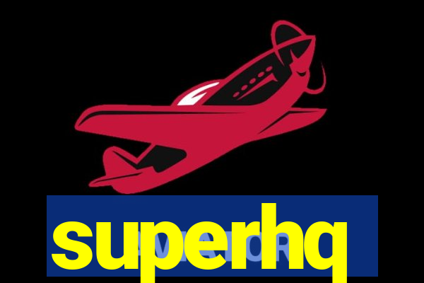 superhq