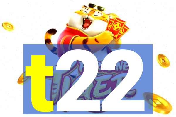 t22