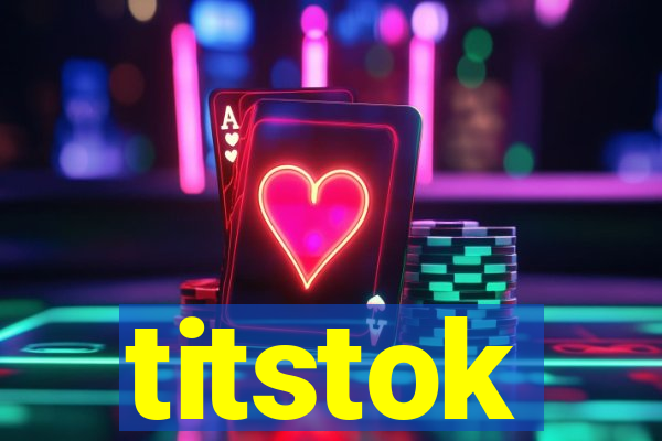 titstok