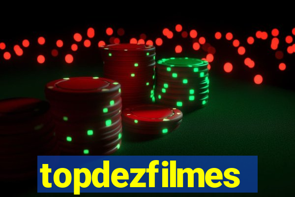 topdezfilmes