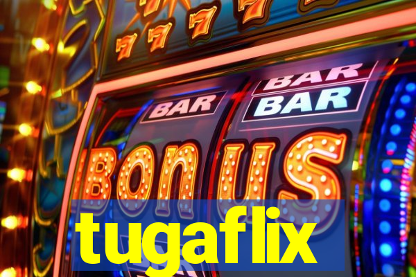 tugaflix