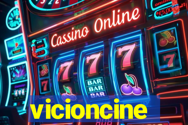 vicioncine