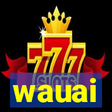 wauai