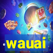 wauai