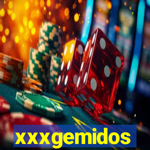 xxxgemidos