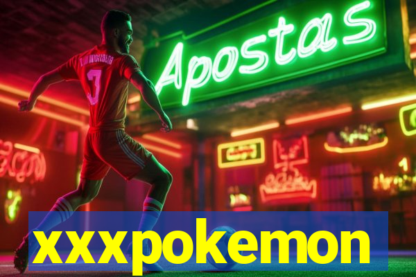 xxxpokemon